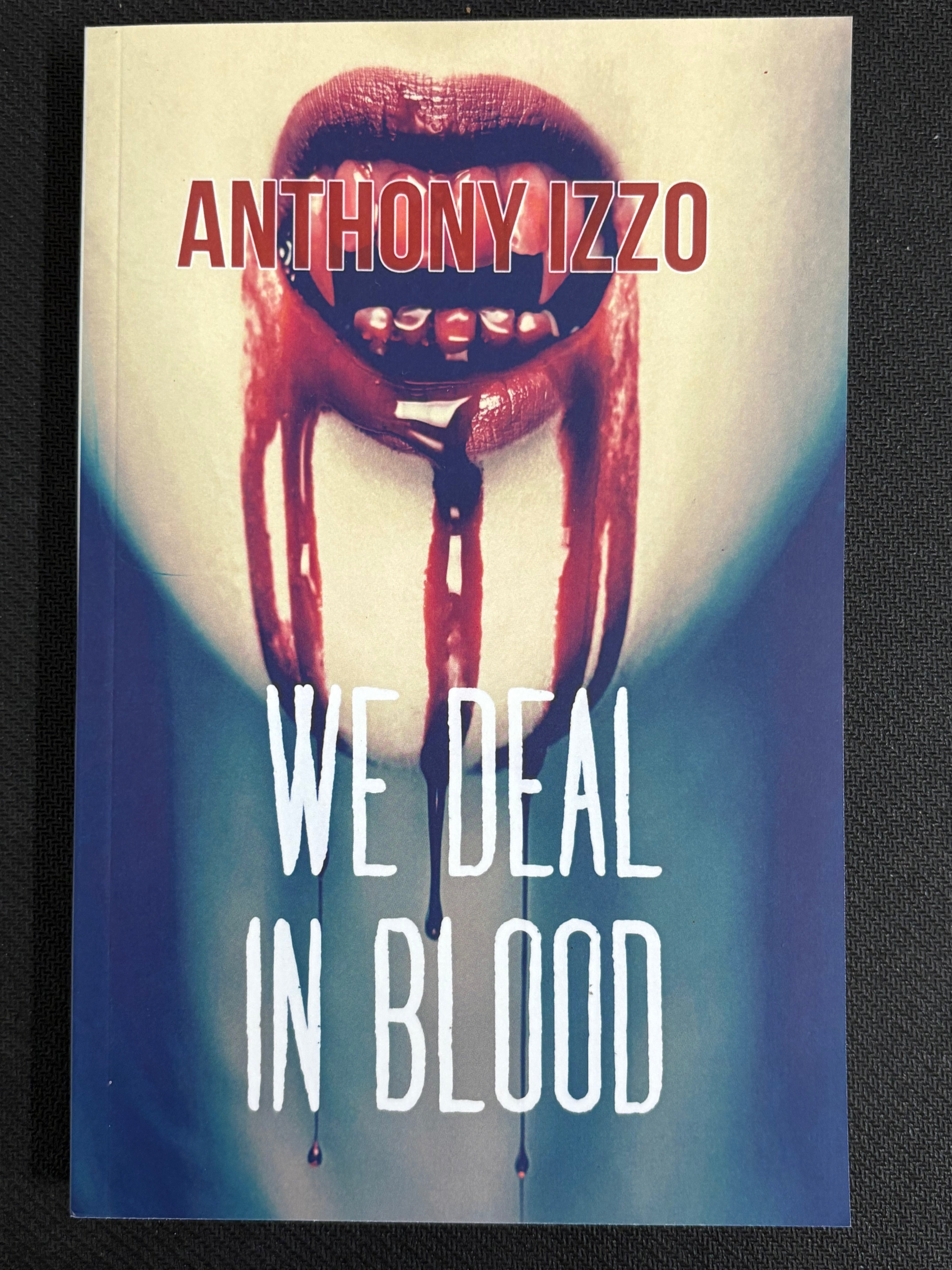 We Deal In Blood